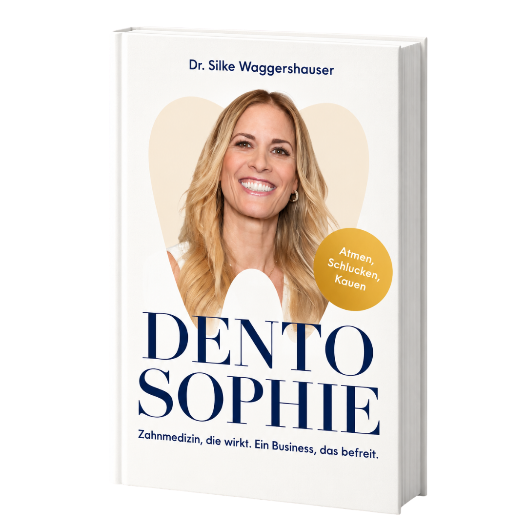 Buchcover Dentosophie: Zahnmedizin, die wirkt. Ein Business, das befreit. von Dr. Silke Waggershauser